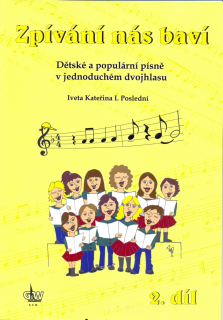 Zpívání nás baví 2. - Lidové písně v jednoduchém dvouhlasu