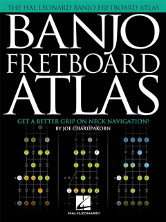 The Hal Leonard Banjo Fretboard Atlas
