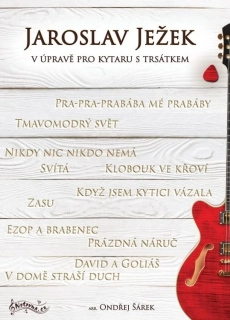 Jaroslav Ježek v Úpravě pro Kytaru s Trsátkem